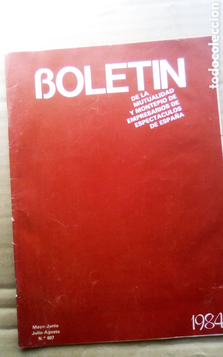 Otros Art&iacute;culos de Coleccionismo en Papel: Bolet&iacute;n de la Mutualidad y Montep&iacute;o de Empresarios de Espect&aacute;culos de Espa&ntilde;a. N&deg; 607. A&ntilde;o 1984.