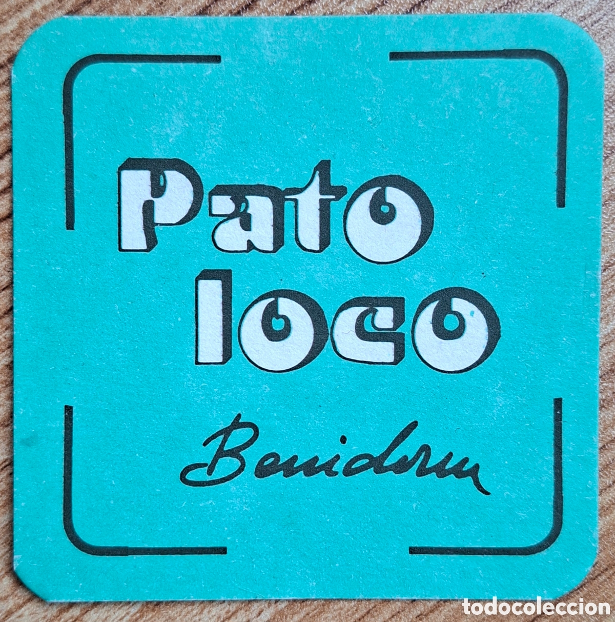Otros Art&iacute;culos de Coleccionismo en Papel: Posavasos Pato Loco Pub Dancing - Benidorm (Alicante)