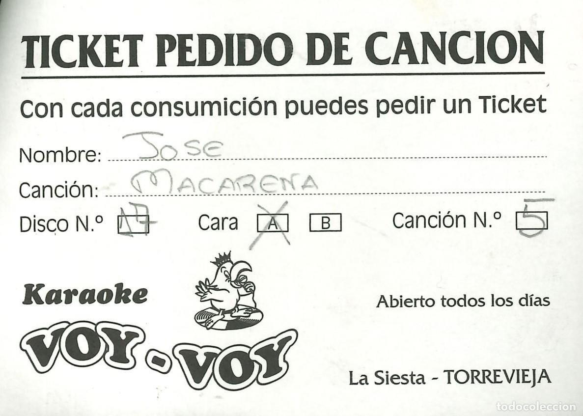 Otros Art&iacute;culos de Coleccionismo en Papel: ENTRADA DISCOTECA - TICKET PEDIDO CANCION - KARAOKE VOY-VOY - LA SIESTA - TORREVIEJA (ALICANTE)