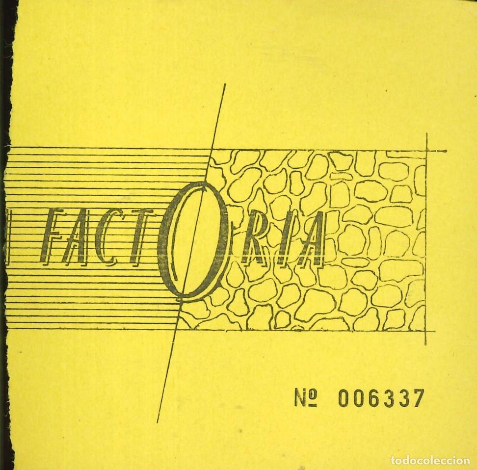 Otros Art&iacute;culos de Coleccionismo en Papel: ENTRADA DISCOTECA - LA FACTORIA