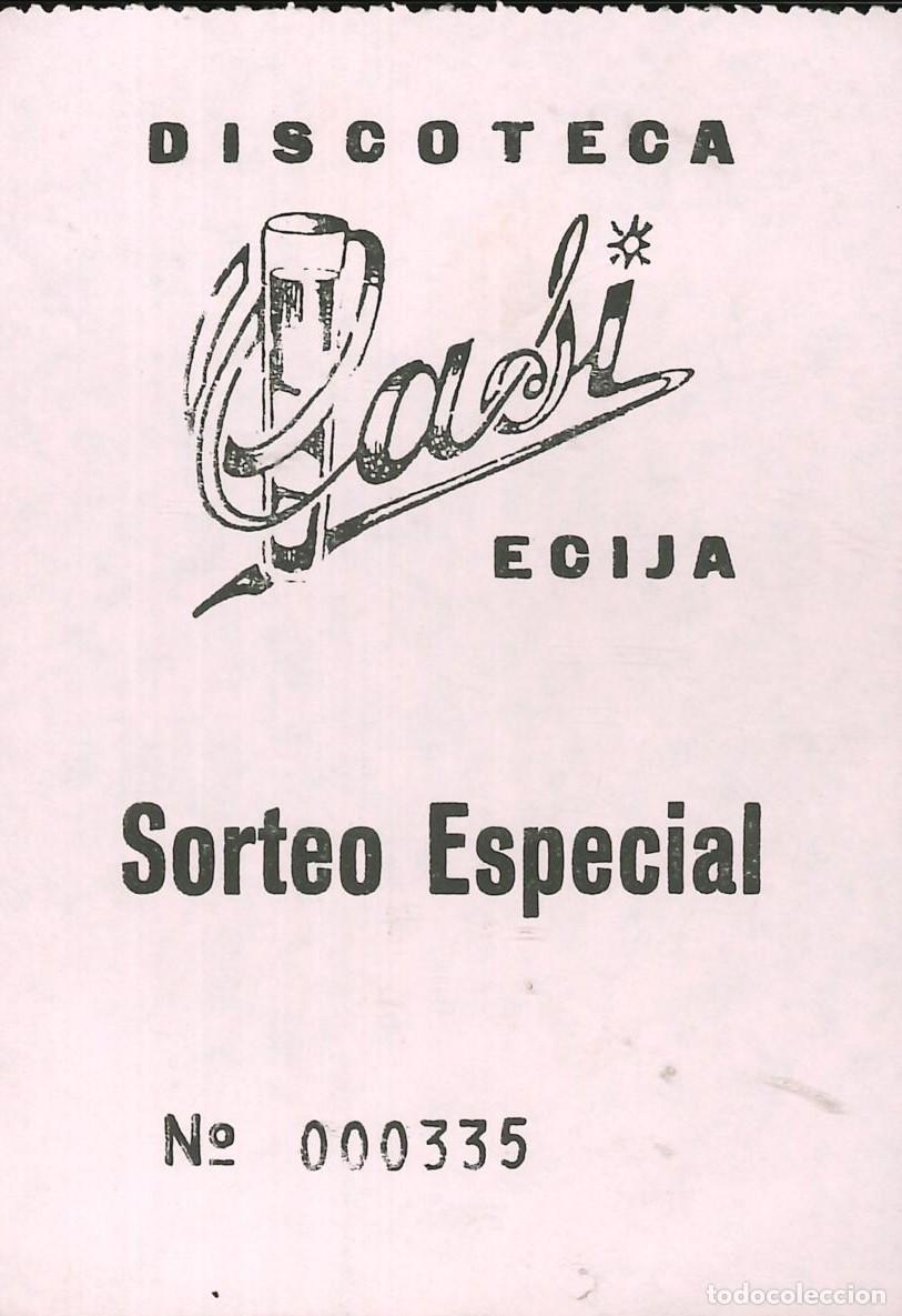 Otros Art&iacute;culos de Coleccionismo en Papel: ENTRADA DISCOTECA - CASI - ECIJA (SEVILLA) - SORTEO ESPECIAL