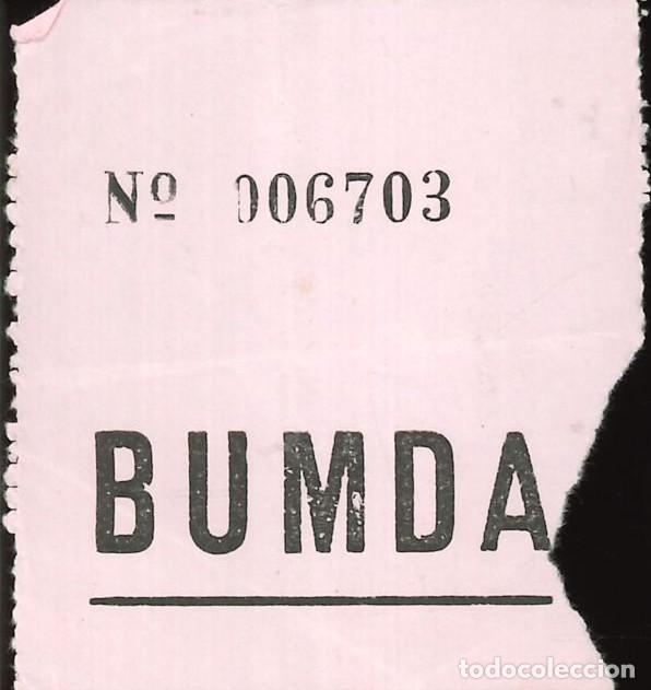 Otros Art&iacute;culos de Coleccionismo en Papel: ENTRADA DISCOTECA - BUMDA