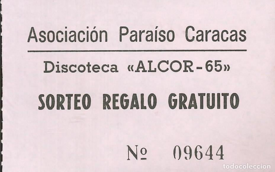 Otros Art&iacute;culos de Coleccionismo en Papel: ENTRADA DISCOTECA - &rdquo;ALCOR - 65&rdquo; ASOCIACION PARAISO CARACAS - SORTEO REGALO GRATUITO