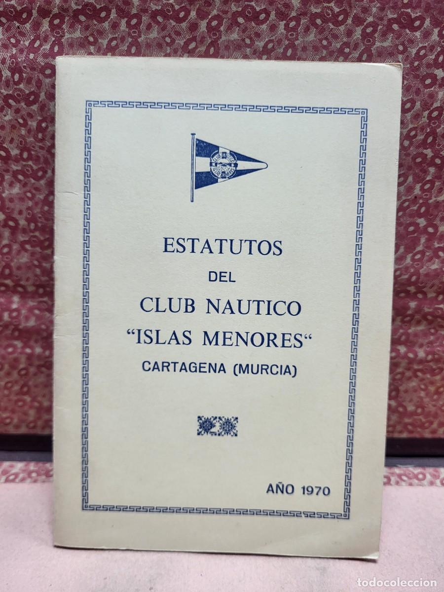 Otros Art&iacute;culos de Coleccionismo en Papel: ESTATUTOS CLUB NAUTICO ISLAS MENORES CARTAGENA MURCIA 1970