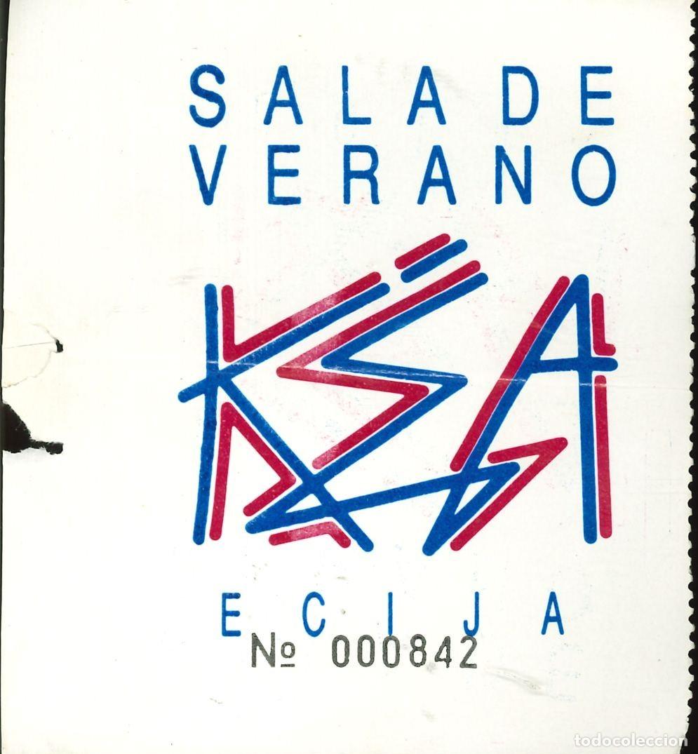 Otros Art&iacute;culos de Coleccionismo en Papel: ENTRADA DISCOTECA - SALA DE VERANO KSA - ECIJA (SEVILLA)