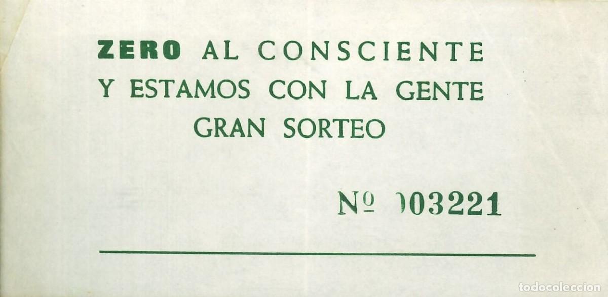 Otros Art&iacute;culos de Coleccionismo en Papel: ENTRADA DISCOTECA - ZERO - LORA DEL RIO (SEVILLA) AL CONSCIENTE Y ESTAMOS CON LA GENTE - GRAN SORTEO