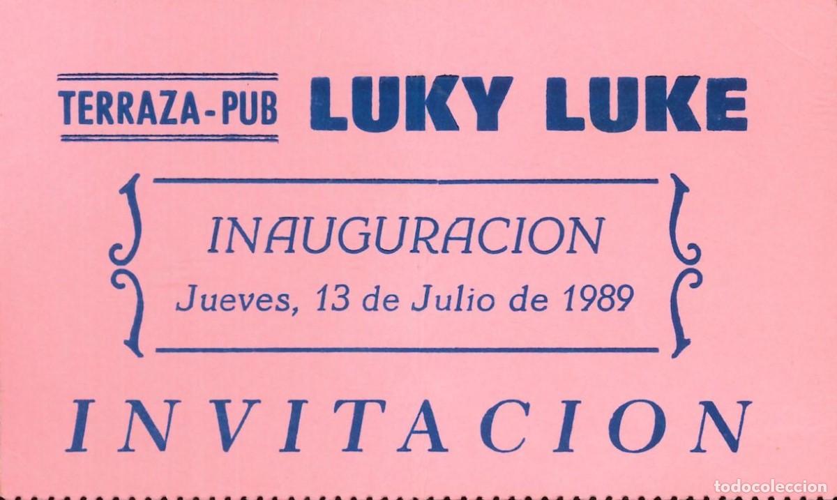 Otros Art&iacute;culos de Coleccionismo en Papel: ENTRADA DISCOTECA - TERRAZA - PUB LUKY LUKE - INAUGURACION 13 JULIO 1989 - INVITACION