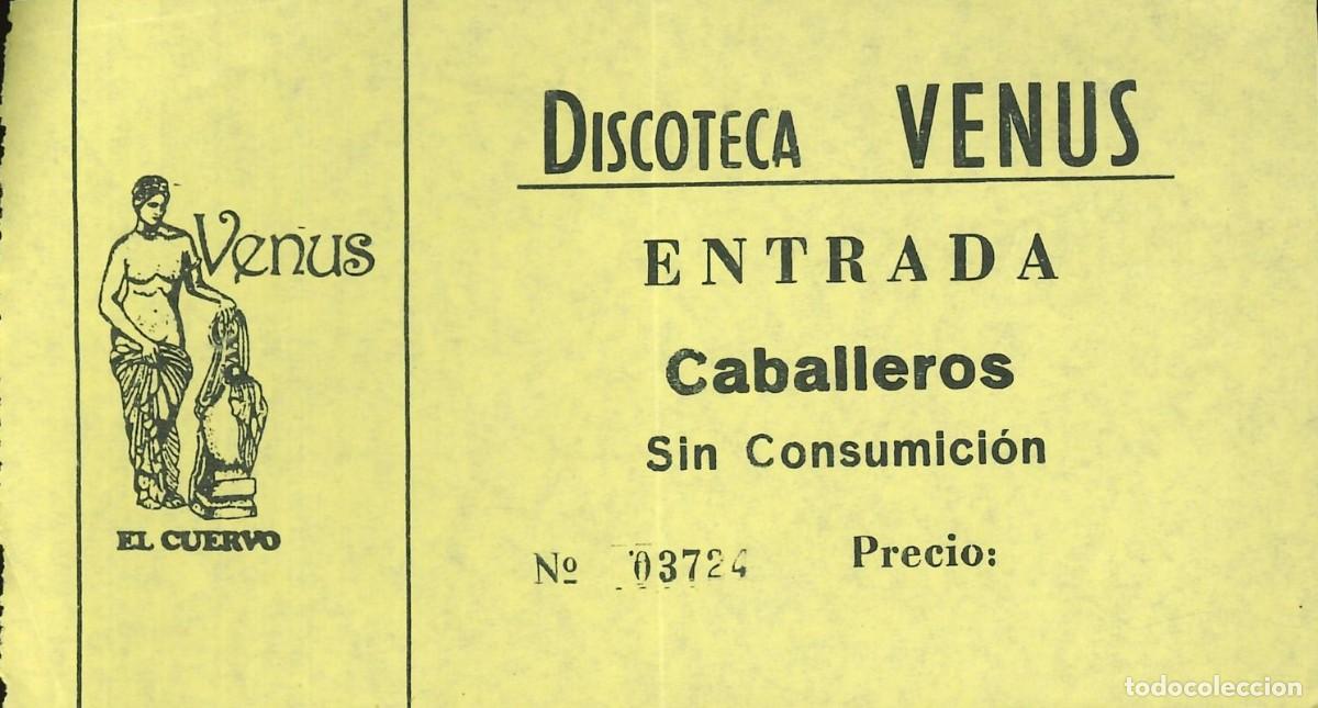 Otros Art&iacute;culos de Coleccionismo en Papel: ENTRADA DISCOTECA - VENUS - EL CUERVO (SEVILLA) - ENTRADA CABALLEROS - SIN CONSUMICION