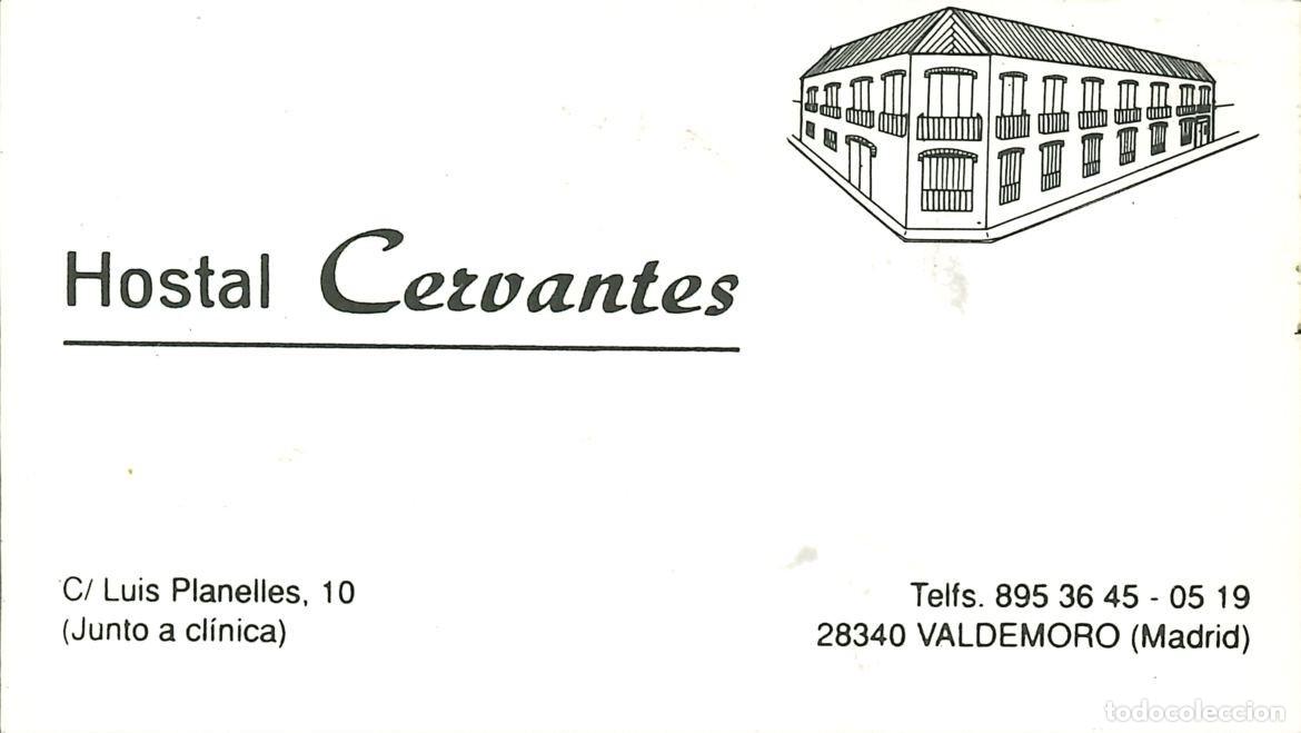 Otros Art&iacute;culos de Coleccionismo en Papel: TARJETA PUBLICITARIA - HOSTAL CERVANTES - VALDEMORO (MADRID)