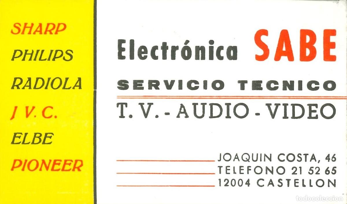 Otros Art&iacute;culos de Coleccionismo en Papel: TARJETA PUBLICITARIA - ELECTRONICA SABE - SERVICIO TECNICO - SHARP - PHILIPS - RADIOLA (CASTELLON)