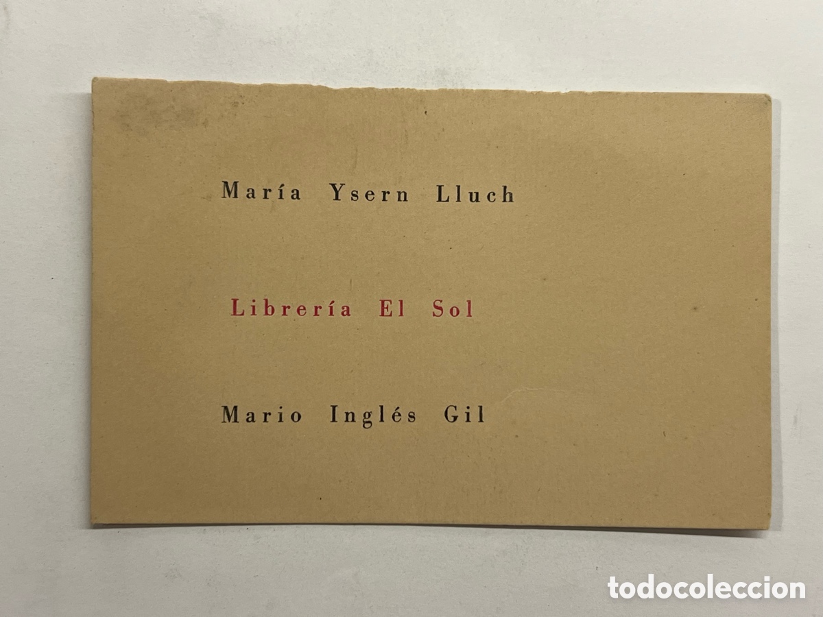 Otros Art&iacute;culos de Coleccionismo en Papel: LIBRER&Iacute;A EL SOL. Tarjeta publicitaria Mar&iacute;a Ysern Lluch, Mario Ingl&eacute;s Gil (h.1950?)