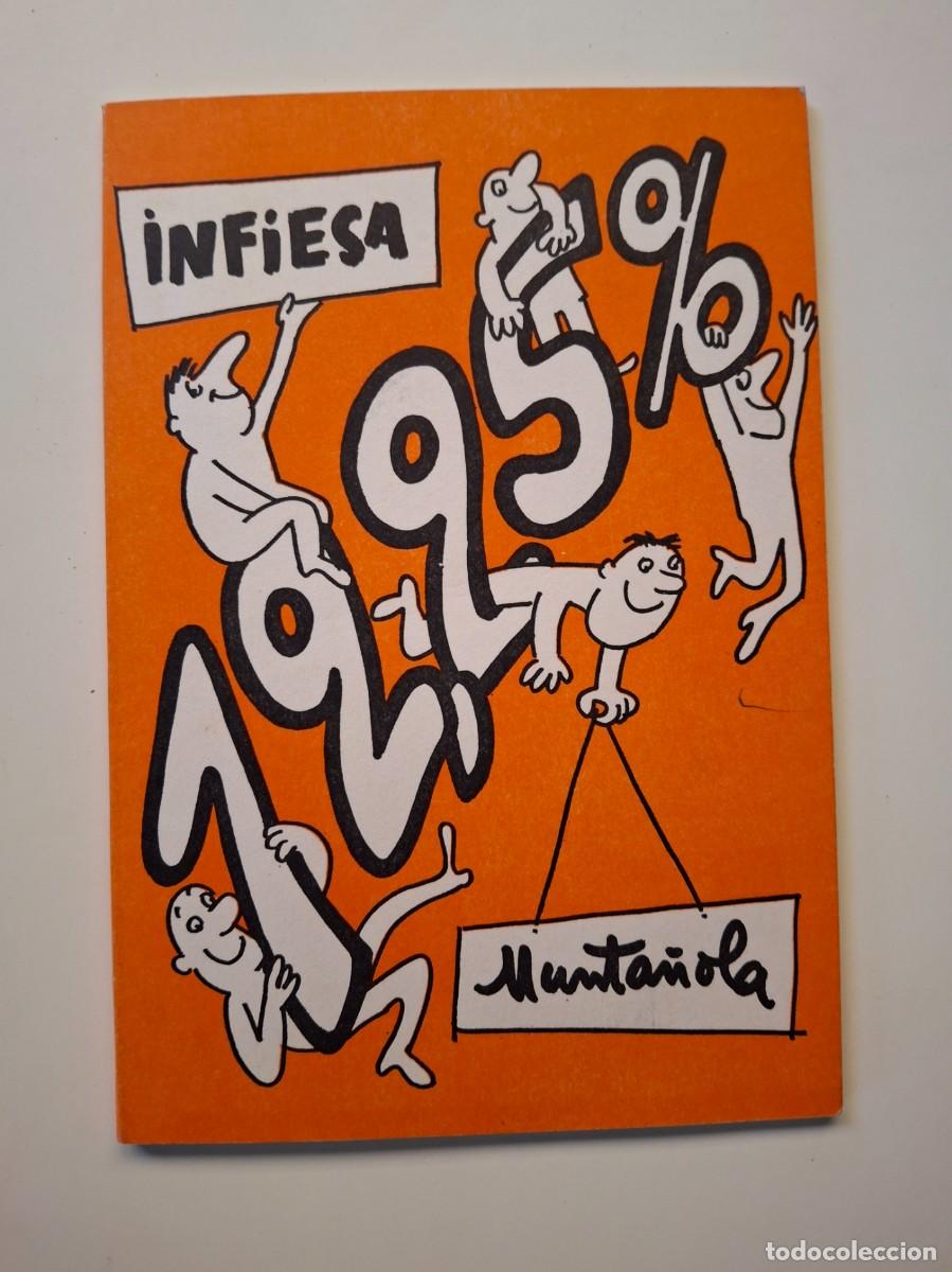 Otros Art&iacute;culos de Coleccionismo en Papel: CURIOSA PUBLICACION TITULADA : INFIESA 12,25 % autor Munta&ntilde;ola HUMORISTA