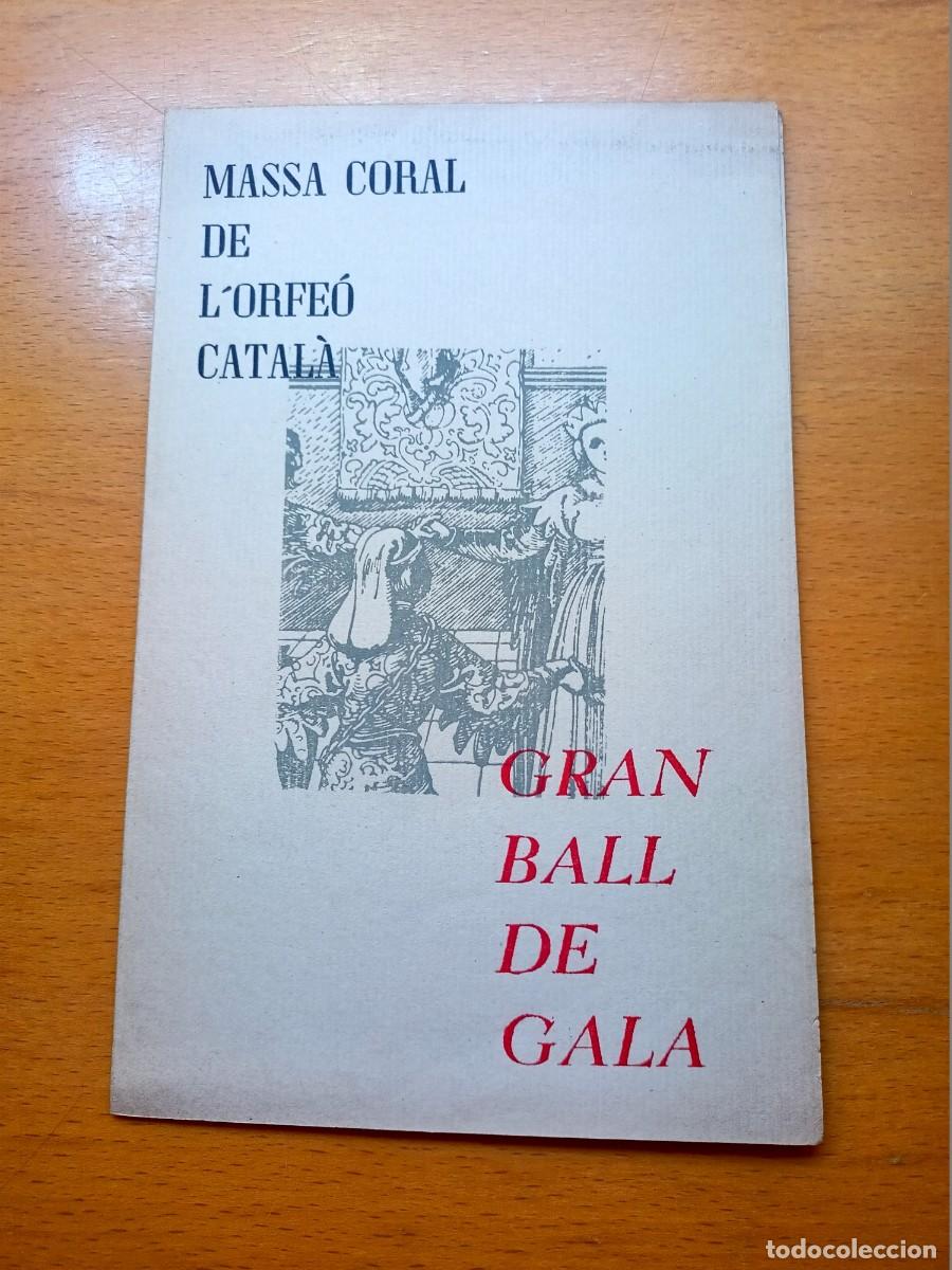 Otros Art&iacute;culos de Coleccionismo en Papel: INVITACIO DEL GRAN BALL DE GALA &rdquo;MASSA CORAL DE L'ORFEO CATALA&rdquo;