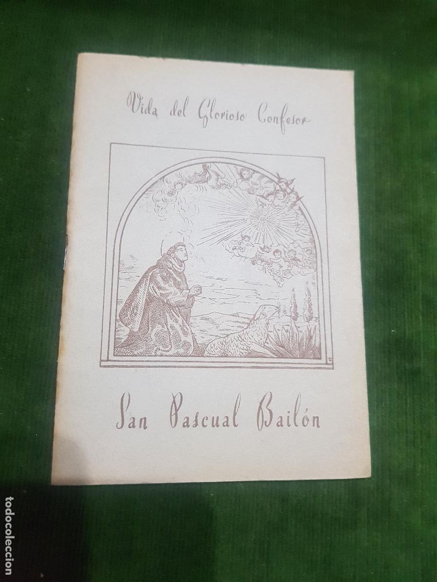 Otros Art&iacute;culos de Coleccionismo en Papel: SAN PASCUAL BAILON,VIDA DEL GLORIOSO CONFESOR,1959