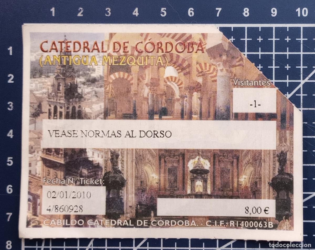 Otros art&iacute;culos de coleccionismo en papel: ENTRADA/TIQUET - CATEDRAL DE C&Oacute;RDOBA, MEZQUITA - 2010