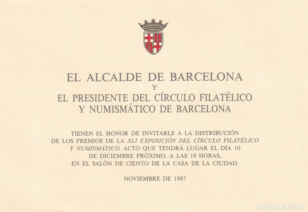 Otros Art&iacute;culos de Coleccionismo en Papel: Barcelona 1987 Alcalde Invitaci&oacute;n Premios de la XLI Exposici&oacute;n del C&iacute;rculo Filat&eacute;lico y Numism&aacute;tico