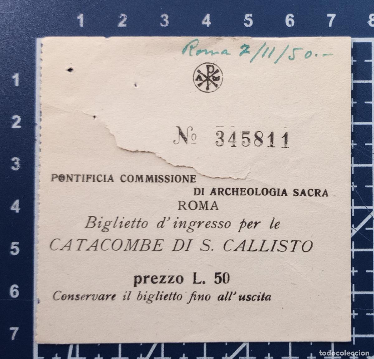 Otros art&iacute;culos de coleccionismo en papel: ENTRADA/TIQUET - CATACOMBE DI S. CALLISTO - ROMA - 1950