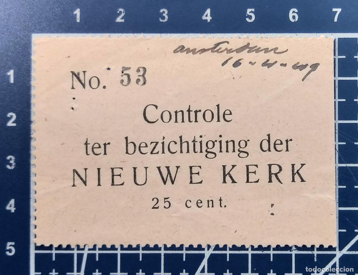 Paper Collecting Others: ENTRADA/TIQUET - NIEUWE KERK - AMSTERDAM - 1949