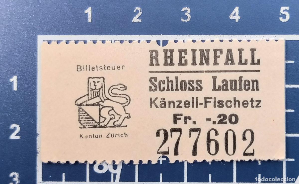 Paper Collecting Others: ENTRADA/TIQUET - RHEINFALL SCHLOSS LAUFEN - SUIZA