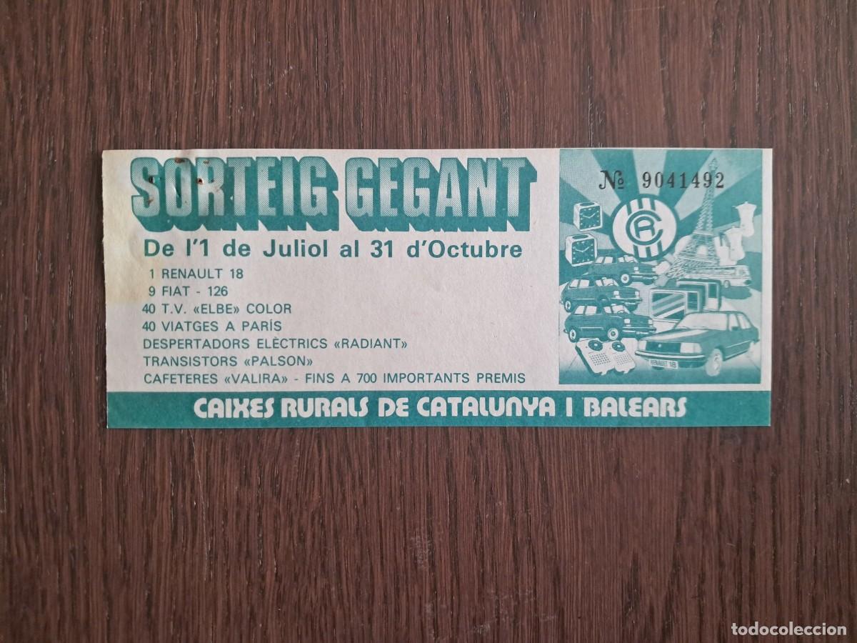 Otros Art&iacute;culos de Coleccionismo en Papel: papeleta de sorteo antigua, sorteig caixes rurals de Catalunya i Balears, sorteig gegant. a&ntilde;os 70-80