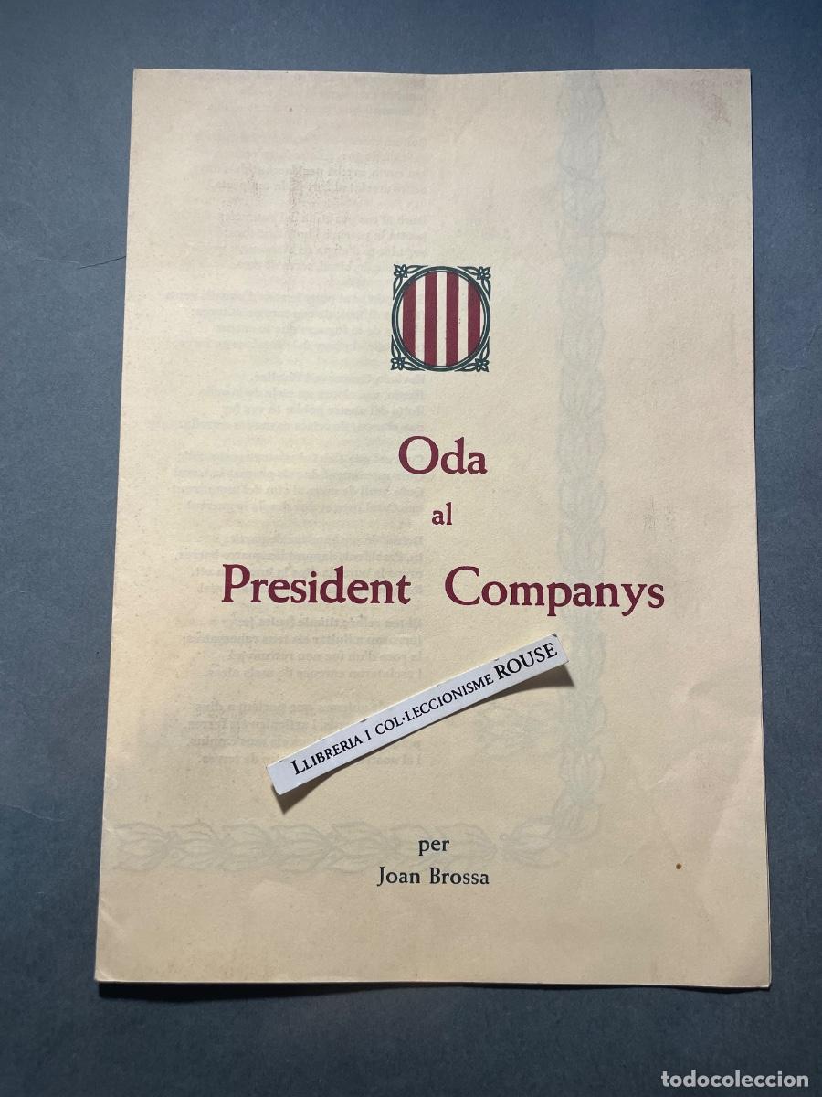 Otros art&iacute;culos de coleccionismo en papel: ODA AL PRESIDENT COMPANYS - PER JOAN BROSSA - COMPOSTA EN EL HOMENATGE I A LA MEMORIA DE LLUIS COMPA