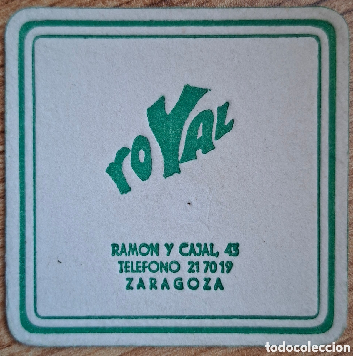Otros art&iacute;culos de coleccionismo en papel: Posavasos Cafeter&iacute;a Royal - Zaragoza