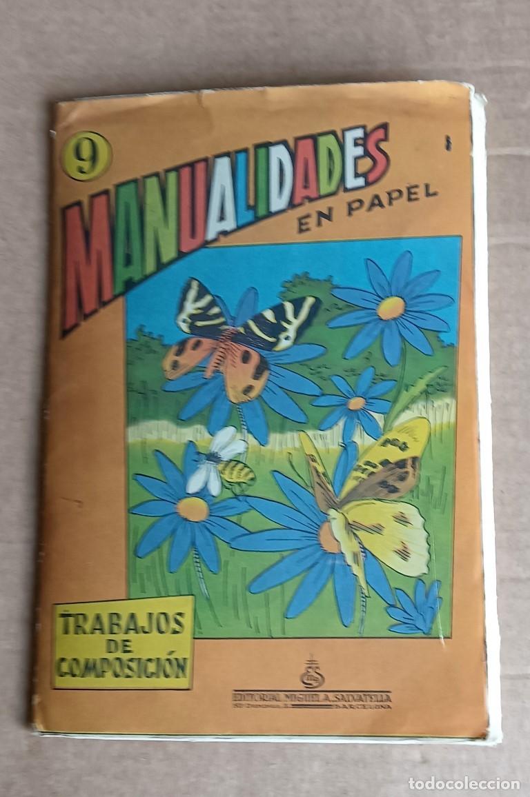 Otros art&iacute;culos de coleccionismo en papel: MANUALIDADES EN PAPEL 9 - Trabajos de composici&oacute;n - Editorial Miguel A. Salvatella - Con 8 trabajos