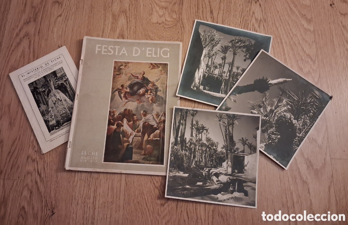 Otros art&iacute;culos de coleccionismo en papel: ELCHE: FESTA D' ELIG 1947, EL MISTERIO DE ELCHE (DRAMA SACRO-LIRICO) Y FOTOGRAFIAS.