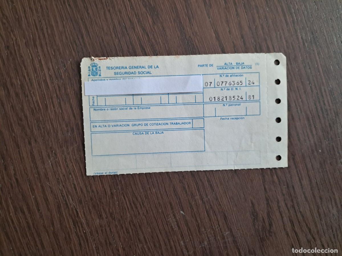 Otros art&iacute;culos de coleccionismo en papel: parte de alta-baja, seguridad social, a&ntilde;os 80.