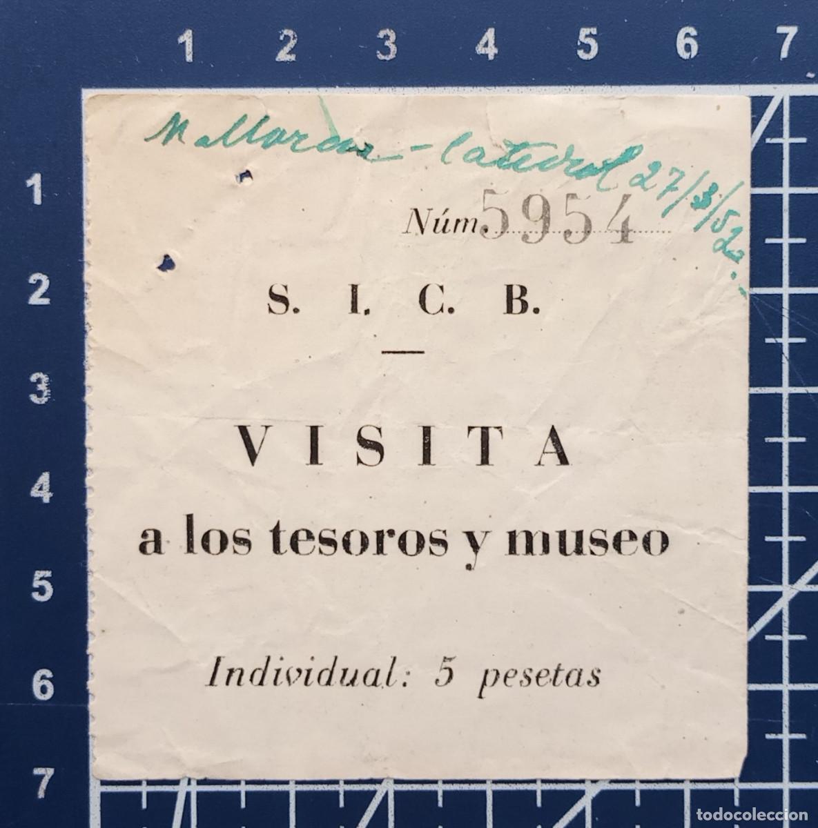 Outros artigos de papel: ENTRADA/TIQUET - VISITA A TESOROS Y MUSEO CATEDRAL MALLORCA - 1952