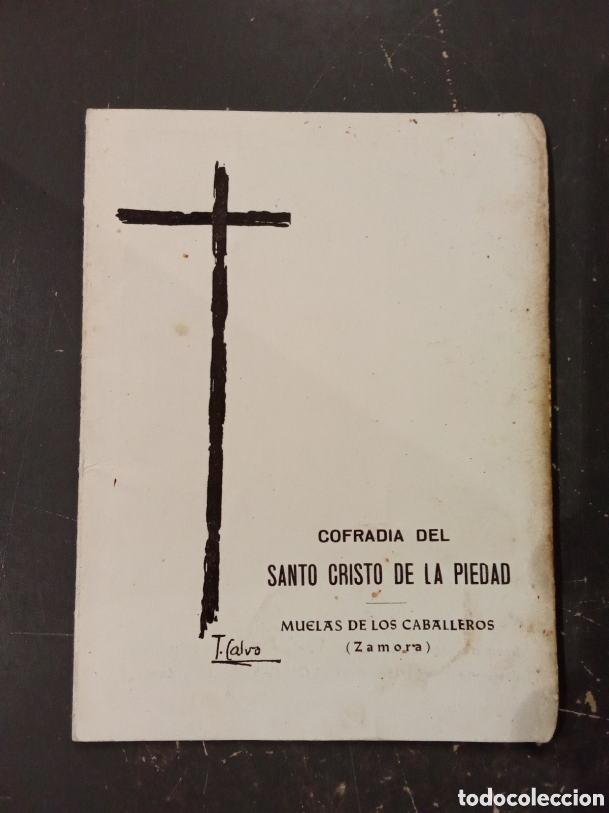 Otros art&iacute;culos de coleccionismo en papel: D&iacute;ptico Cofrad&iacute;a Santo Criso de la Piedad Muelas de los Caballeros Zamora