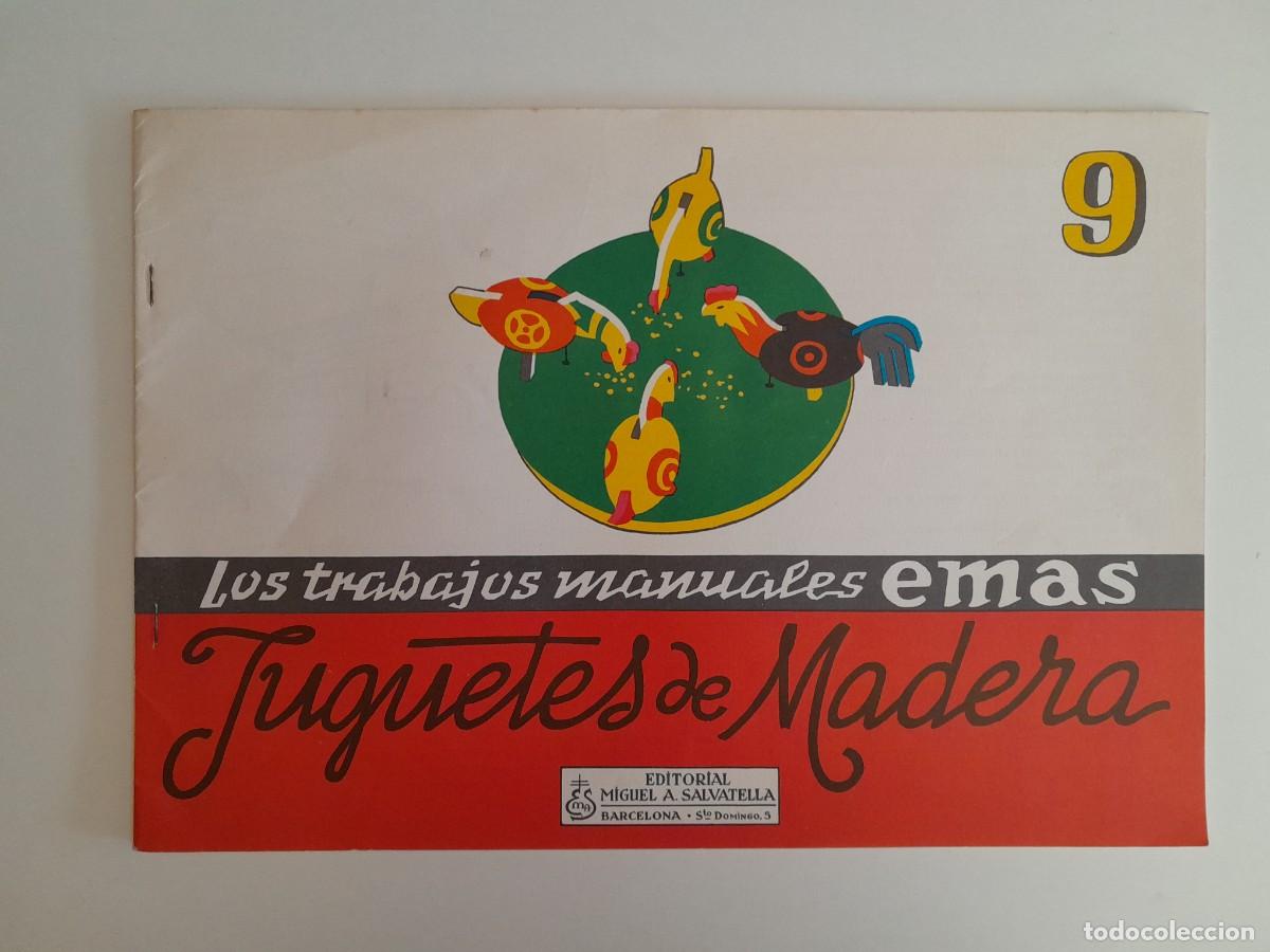 Otros art&iacute;culos de coleccionismo en papel: LOS TRABAJOS MANUALES EMAS N&ordm; 9 ED. SALVATELLA - JUGUETES DE MADERA (BARCELONA, c.1960)