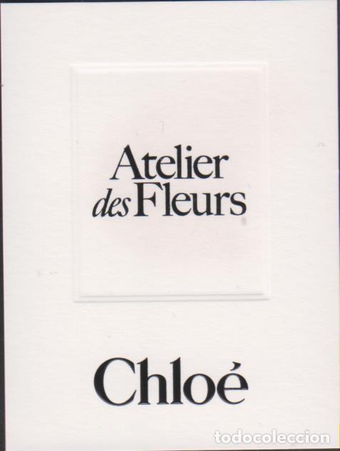 Otros art&iacute;culos de coleccionismo en papel: tarjeta probador perfume CHLO&Eacute; ATELIER DES FLEURS parfum fragrance fragancia SOY.YO