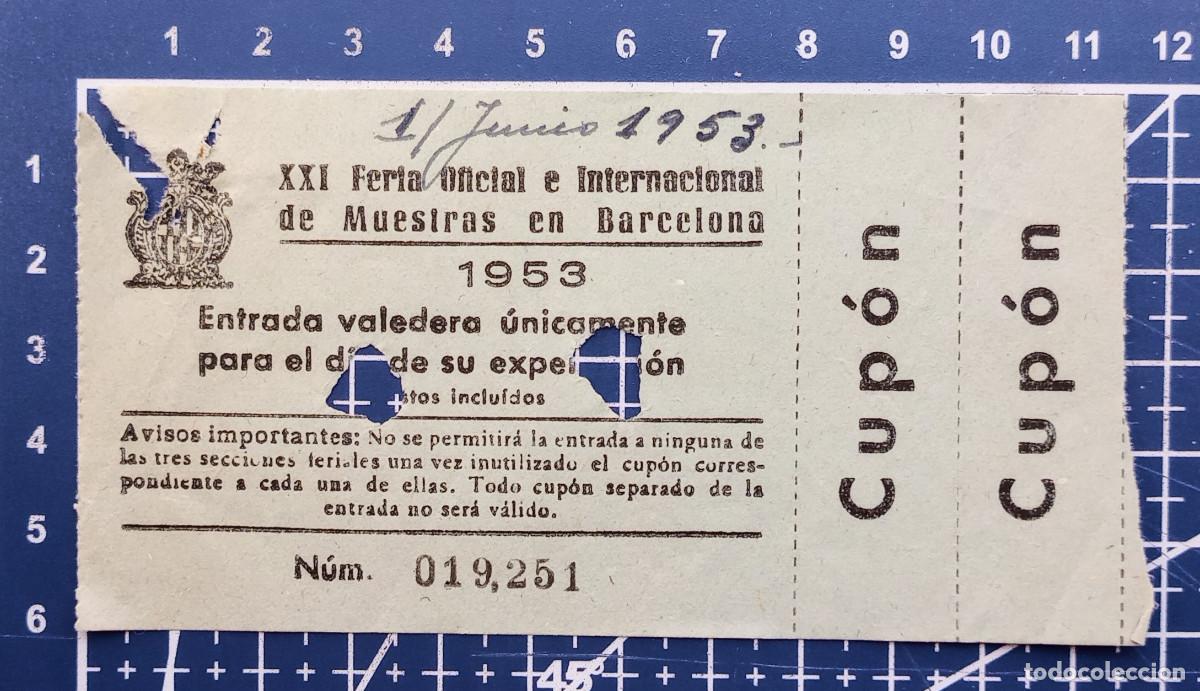 Otros art&iacute;culos de coleccionismo en papel: ENTRADA/TIQUET - XXI FERIA OFICIAL E INTERNACIONAL DE MUESTRAS EN BARCELONA - 1953