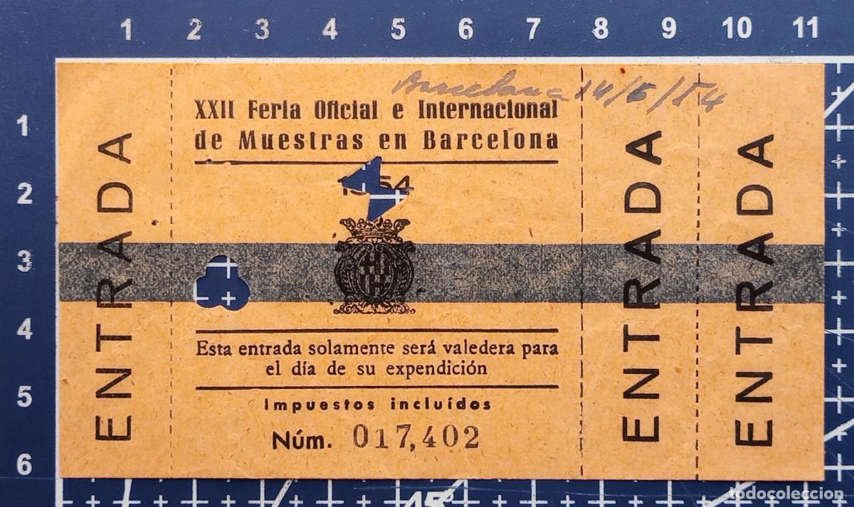 Otros art&iacute;culos de coleccionismo en papel: ENTRADA/TIQUET - XXII FERIA OFICIAL E INTERNACIONAL DE MUESTRAS EN BARCELONA - 1954