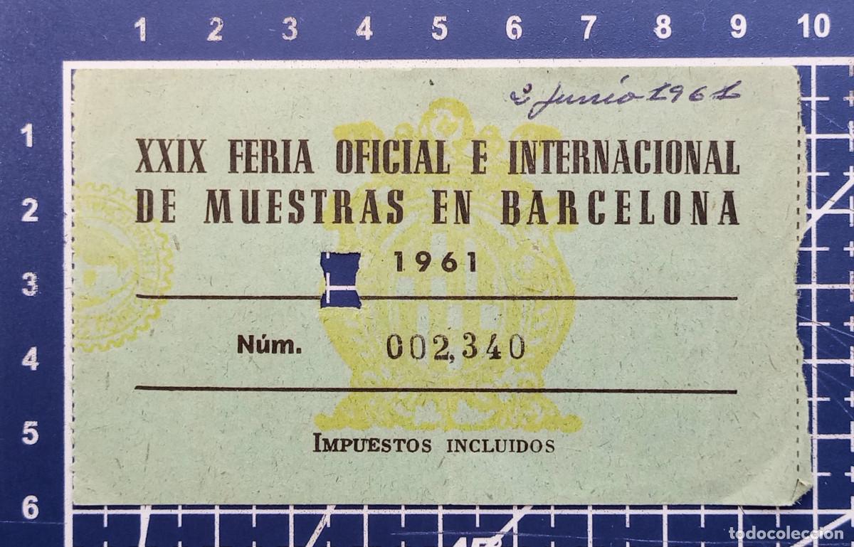 Otros art&iacute;culos de coleccionismo en papel: ENTRADA/TIQUET - XXIX FERIA OFICIAL E INTERNACIONAL DE MUESTRAS EN BARCELONA - 1961