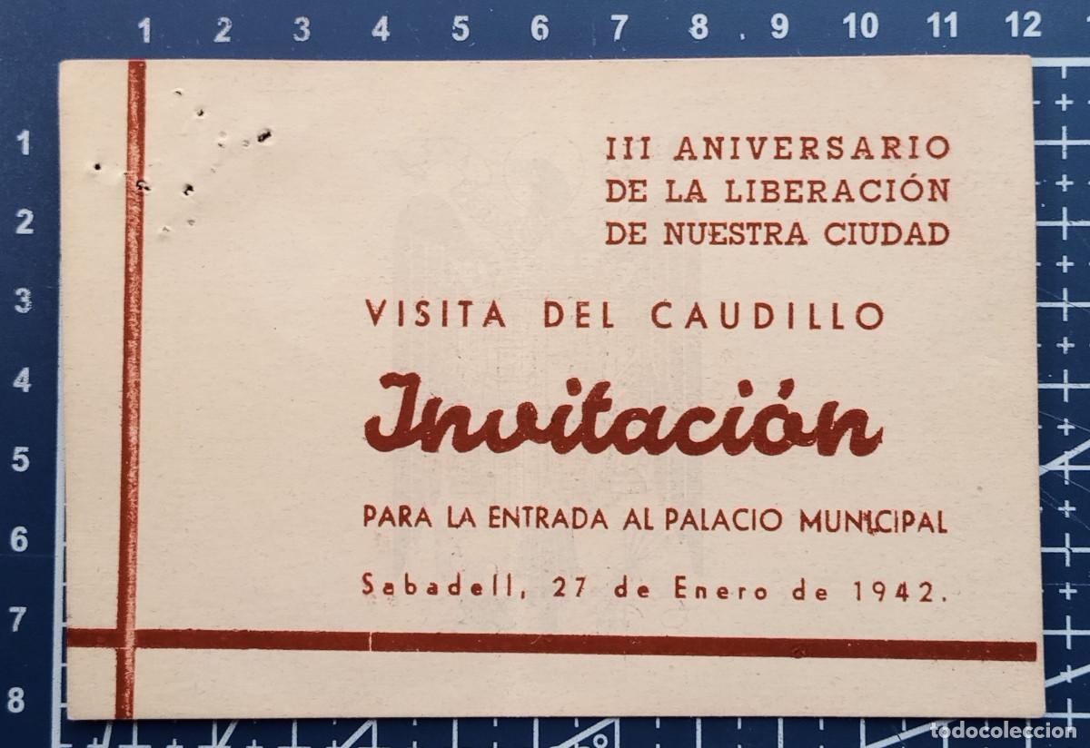 Otros art&iacute;culos de coleccionismo en papel: INVITACI&Oacute;N VISITA DEL CAUDILLO III ANIVERSARIO LIBERACI&Oacute;N DE NUESTRA CIUDAD - SABADELL - 1942