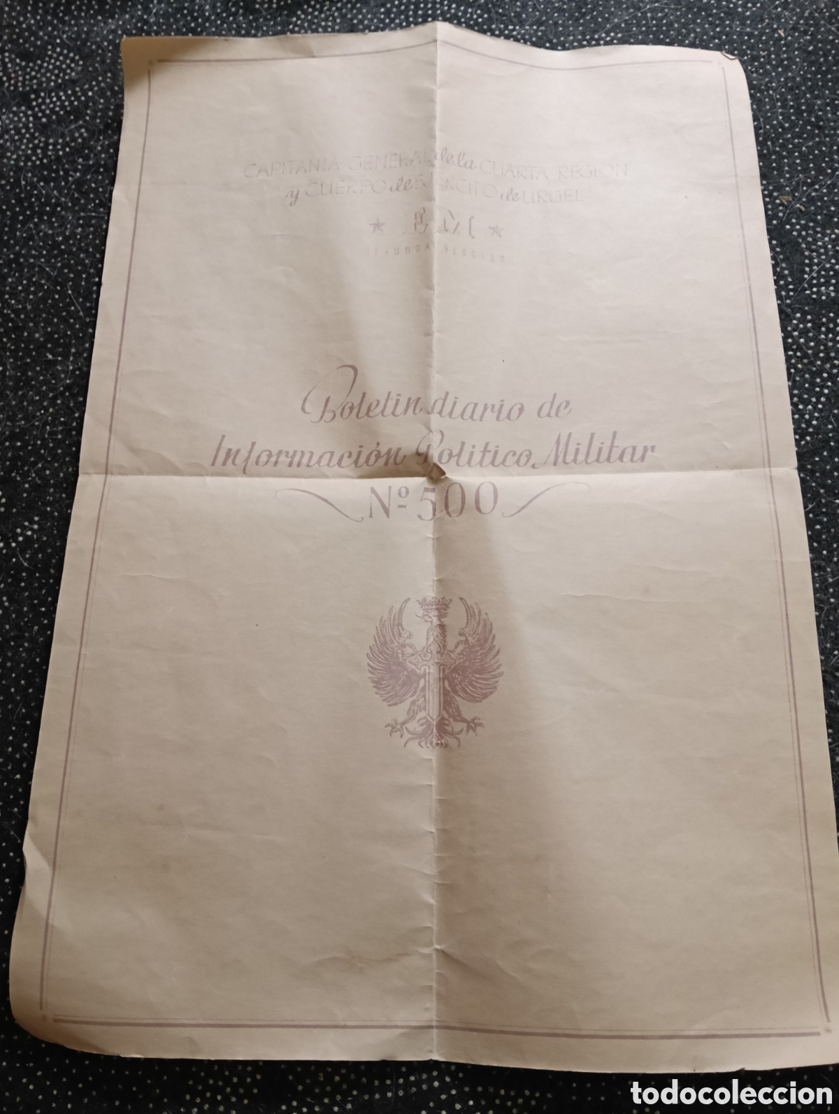 Otros art&iacute;culos de coleccionismo en papel: Bolet&iacute;n diario de Informaci&oacute;n Pol&iacute;tico-Militar&rdquo; (n&uacute;mero 500) que ostenta el escudo del &aacute;guila de San