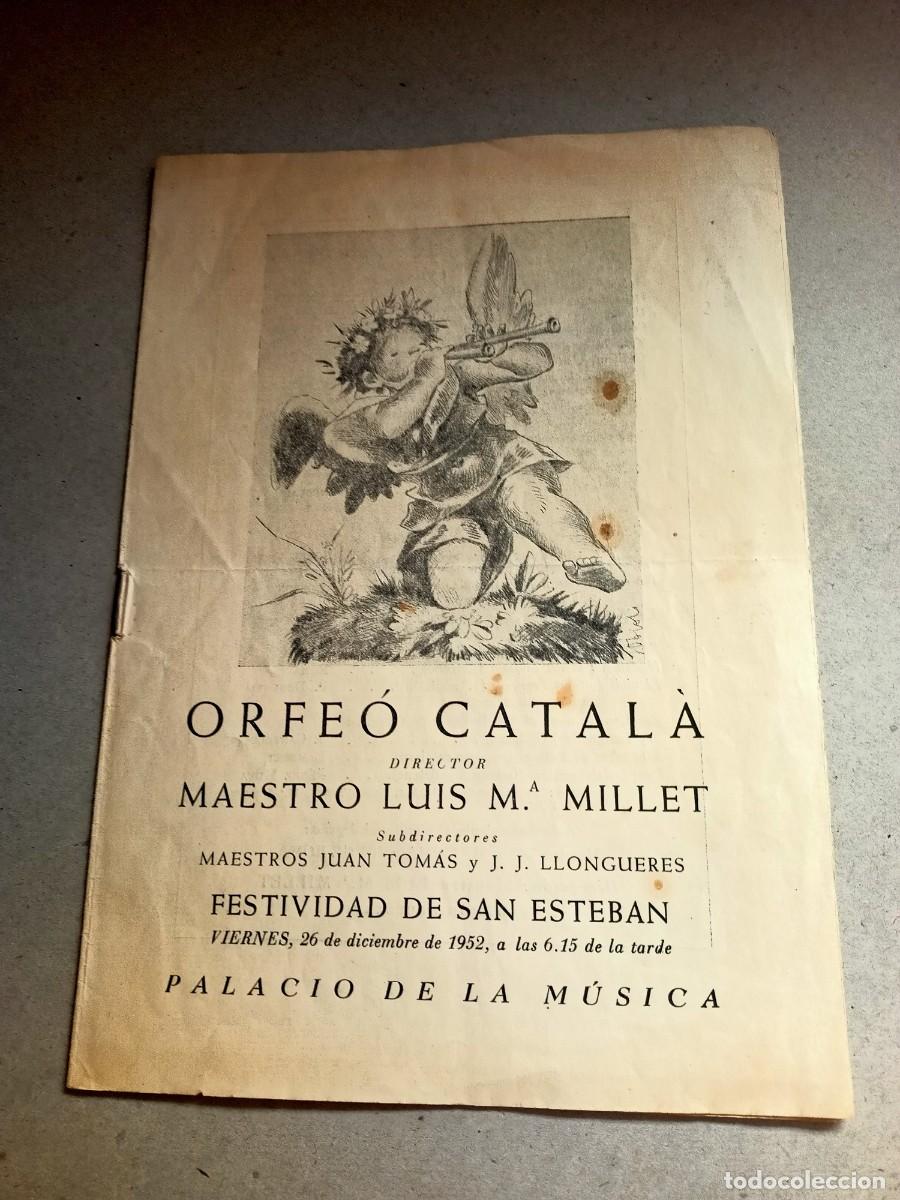 Otros art&iacute;culos de coleccionismo en papel: PROGRAMA DEL ORFEO CATALA DIRECTOR MAESTRO LUIS Ma.MILLET 26 de ,DICIEMBRE 1952