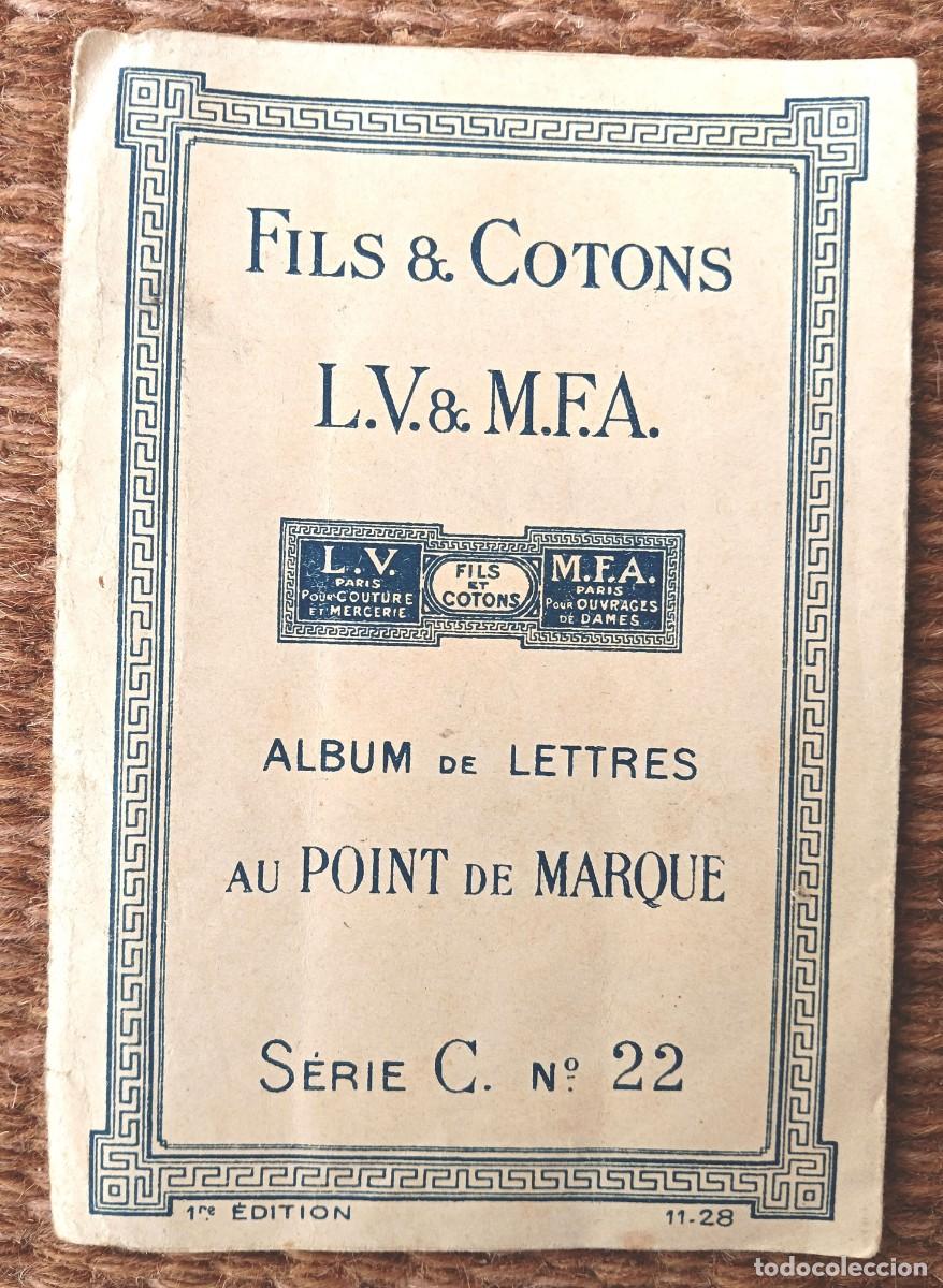 Otros art&iacute;culos de coleccionismo en papel: ALBUM LETRAS PARA BORDAR. FILS & COTONS L.V. & M.F.A.