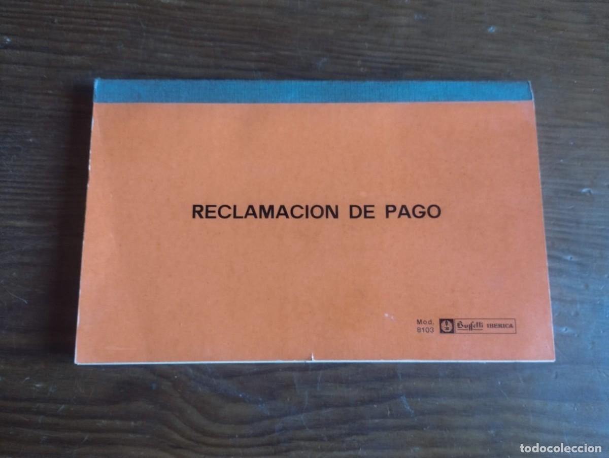 Otros art&iacute;culos de coleccionismo en papel: Antiguo talonario Reclamaci&oacute;n de Pago Mod. 8103 (Nuevo) Buffetti Ib&eacute;rica