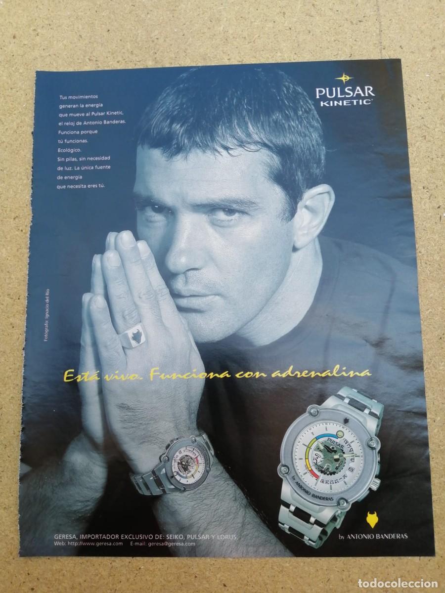 Otros art&iacute;culos de coleccionismo en papel: ANUNCIO. RELOJ PULSAR (ANTONIO BANDERAS)