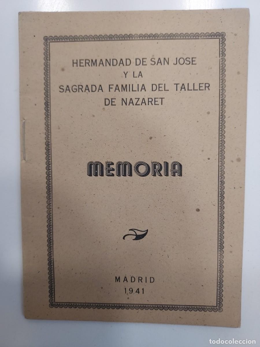 Otros art&iacute;culos de coleccionismo en papel: MADRID 1941. HERMANDAD DE SAN JOSE Y LA SAGRADA FAMILIA DEL TALLER DE NAZARET. MEMORIA