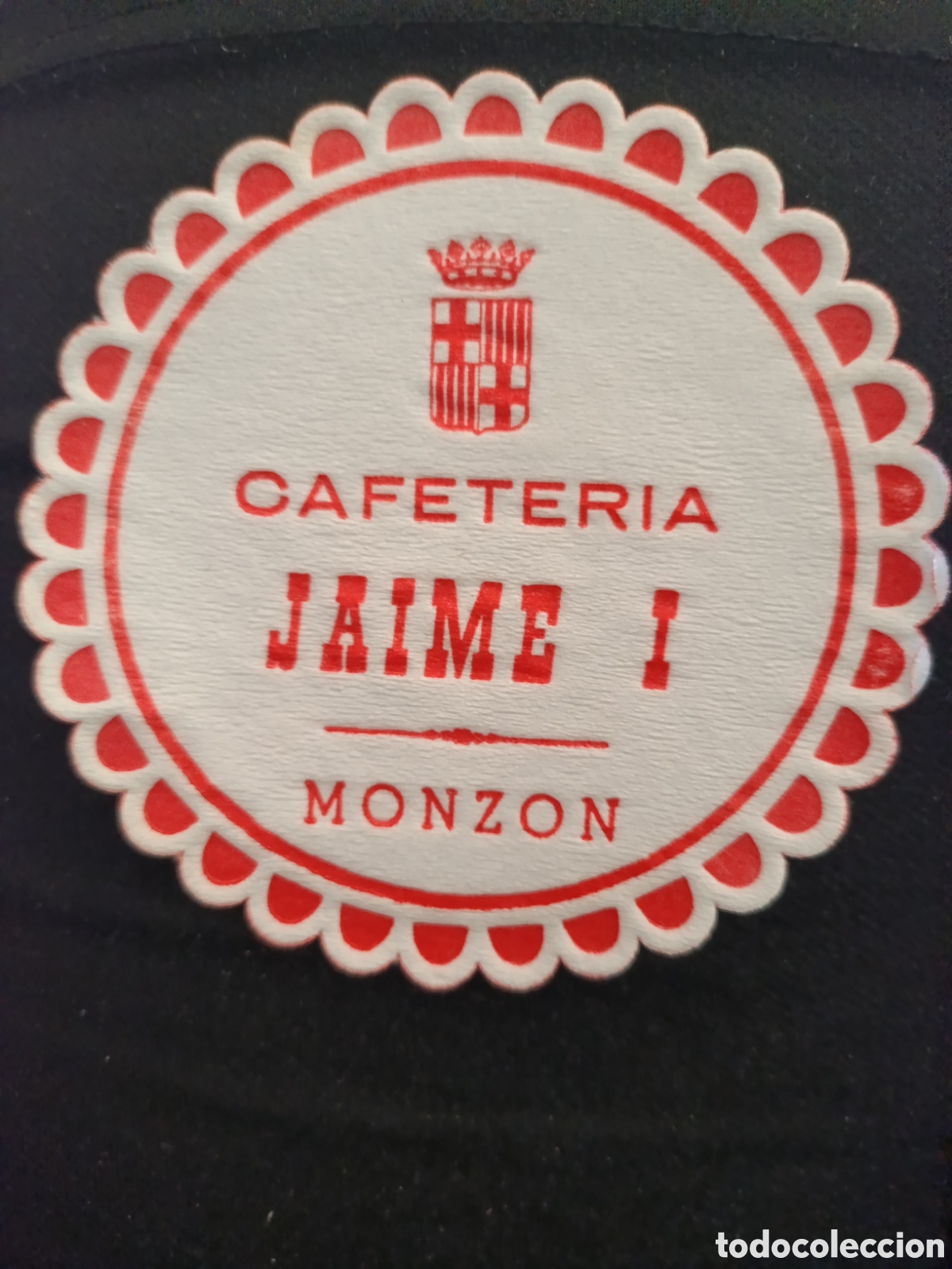Otros art&iacute;culos de coleccionismo en papel: Cafeter&iacute;a Jaime 1 Monz&oacute;n [ Posa Vasos a&ntilde;os 50-60 ]