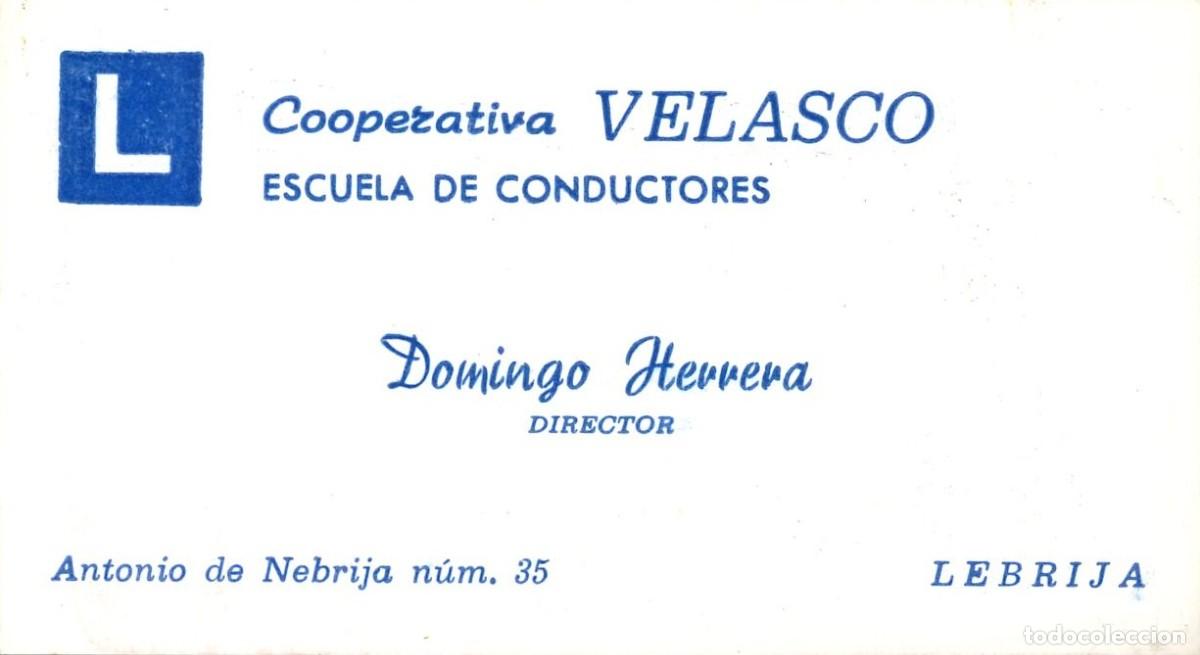 Otros art&iacute;culos de coleccionismo en papel: TARJETA PUBLICITARIA - COOPERATIVA VELASCO - ESCUELA DE CONDUCTORES - LEBRIJA (SEVILLA)