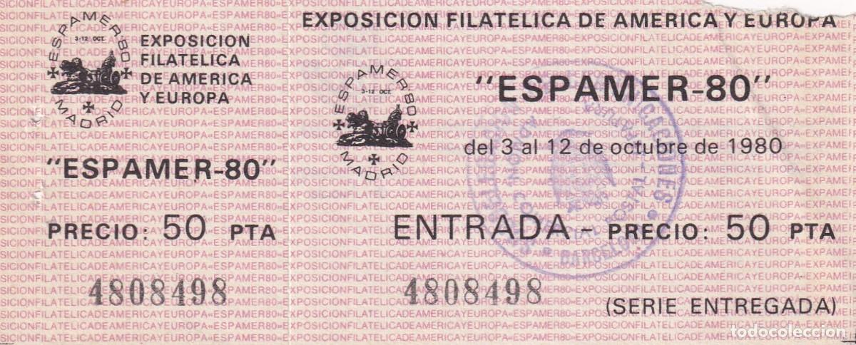 Otros art&iacute;culos de coleccionismo en papel: Entrada Barcelona 1980 Espamer 80 Madrid Serie entregada - Exposici&oacute;n Filat&eacute;lica de Am&eacute;rica y Europa