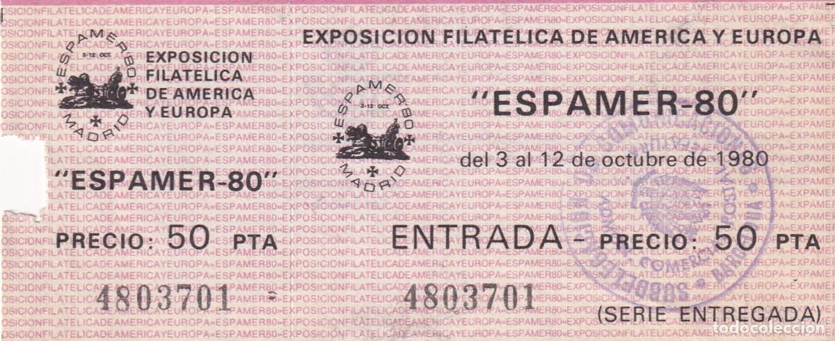 Otros art&iacute;culos de coleccionismo en papel: Entrada Barcelona 1980 Espamer 80 Madrid Serie entregada - Exposici&oacute;n Filat&eacute;lica de Am&eacute;rica y Europa