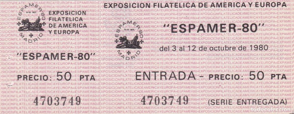 Otros art&iacute;culos de coleccionismo en papel: Entrada Barcelona 1980 Espamer 80 Madrid Serie entregada - Exposici&oacute;n Filat&eacute;lica de Am&eacute;rica y Europa
