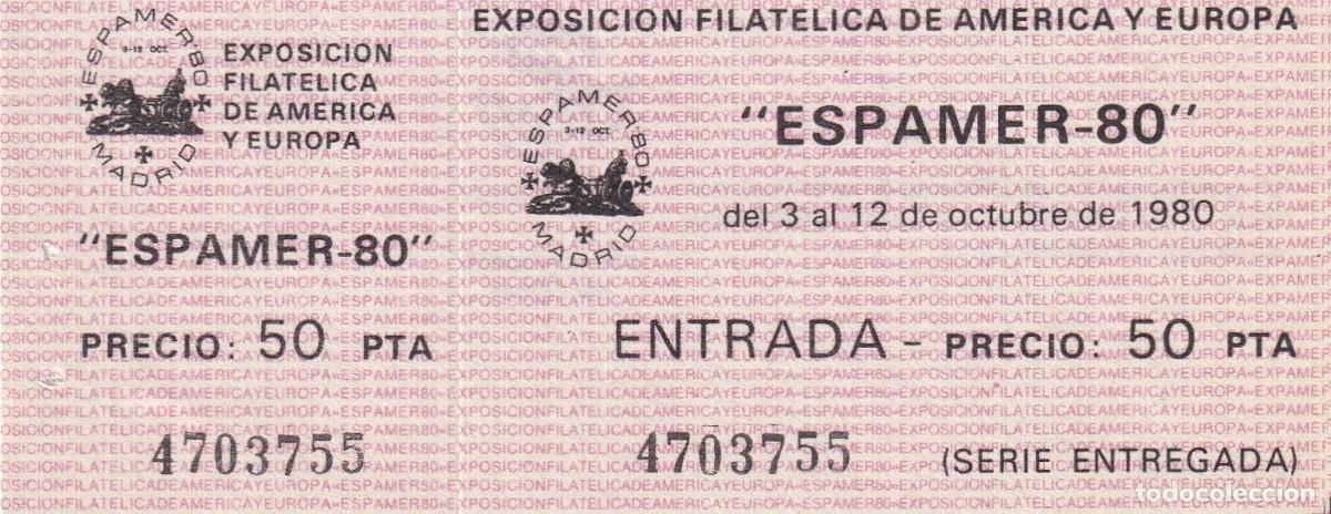 Otros art&iacute;culos de coleccionismo en papel: Entrada Barcelona 1980 Espamer 80 Madrid Serie entregada - Exposici&oacute;n Filat&eacute;lica de Am&eacute;rica y Europa