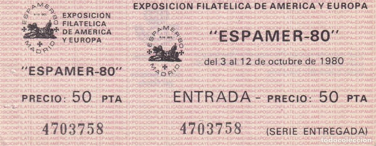 Otros art&iacute;culos de coleccionismo en papel: Entrada Barcelona 1980 Espamer 80 Madrid Serie entregada - Exposici&oacute;n Filat&eacute;lica de Am&eacute;rica y Europa